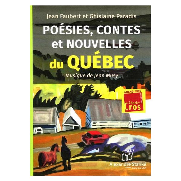 Poesies, contes et nouvelles du Québec