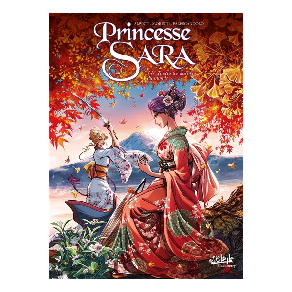 Toutes les aurores du monde, Tome 14, Princesse Sara