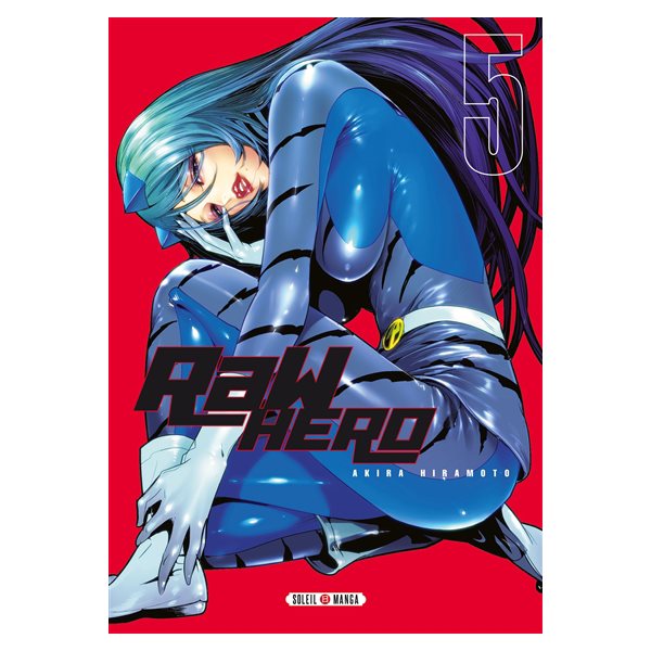 Raw hero, Vol. 5