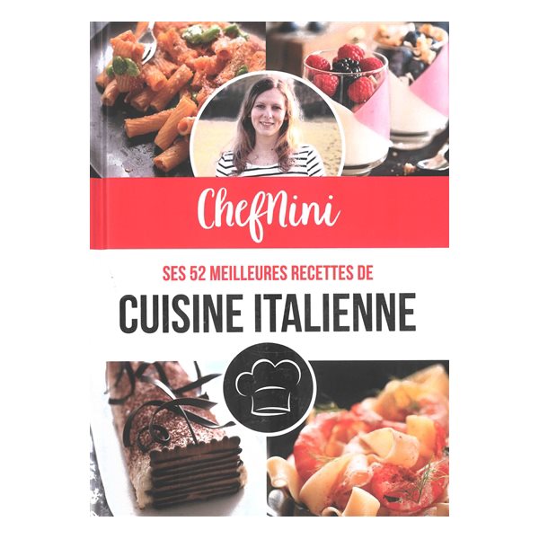 ChefNini : ses 52 meilleures recettes de cuisine italienne