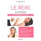 Le reiki au féminin : le grand livre