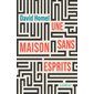 Une maison sans esprits