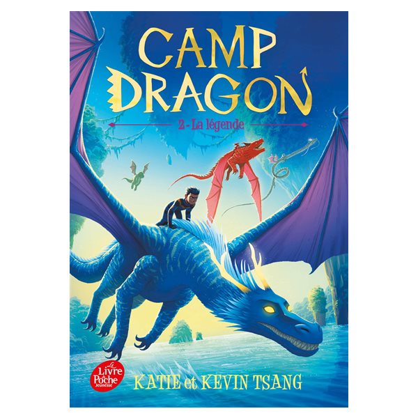 La légende, Tome 2, Camp dragon