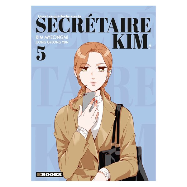 Qu'est-ce qui cloche avec la secrétaire Kim ?, Vol. 5