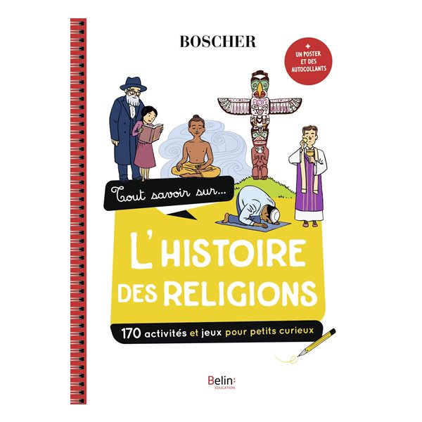 Tout savoir sur... l'histoire des religions : 170 activités et jeux pour petits curieux