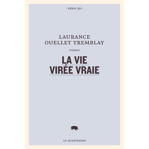 La vie virée vraie