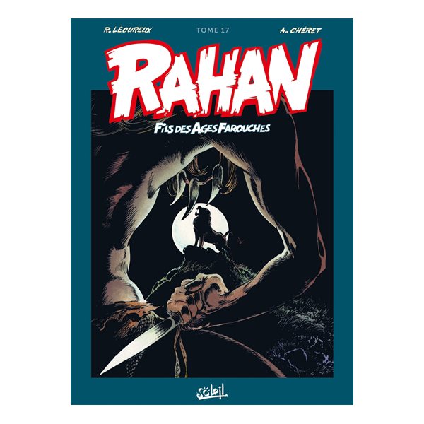 Rahan, fils des âges farouches : l'intégrale, Vol. 17