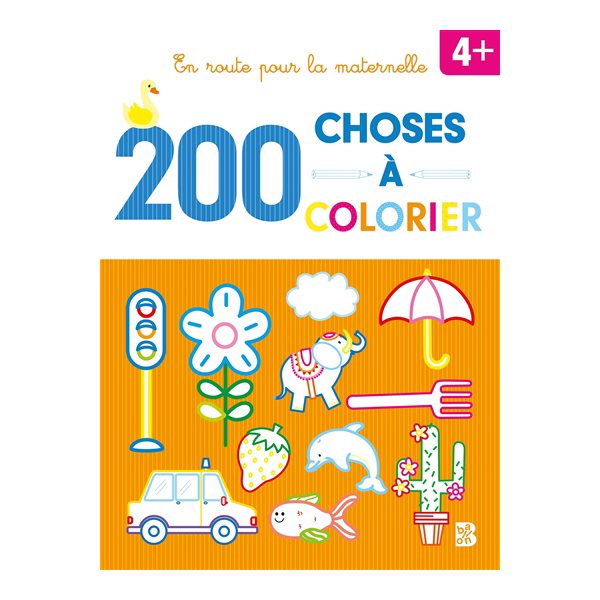 200 choses à colorier : 4+