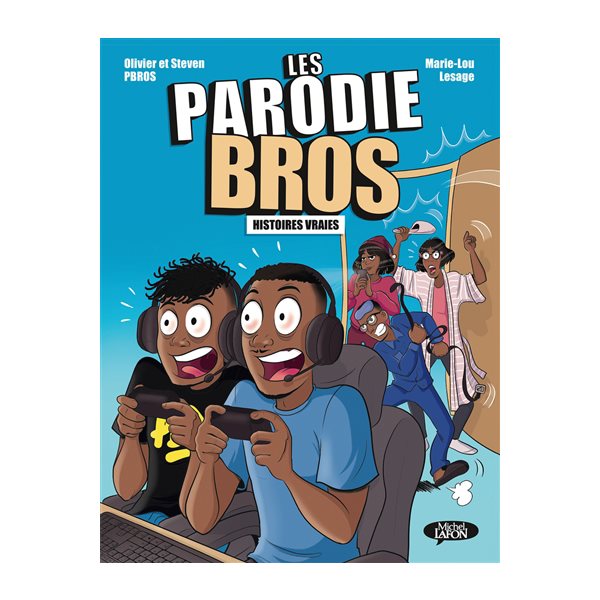 Les Parodie Bros : histoires vraies, Vol. 1