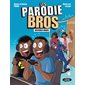 Les Parodie Bros : histoires vraies, Vol. 1