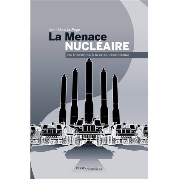 La menace nucléaire : de Hiroshima à la crise ukrainienne