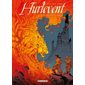 Les enfants du magma,Tome 2, Hurlevent