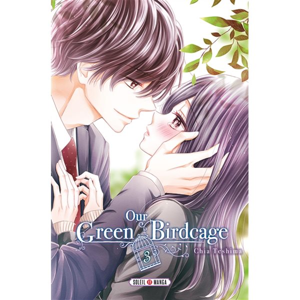 Our green birdcage, Vol. 3