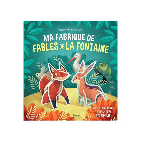 Ma fabrique de Fables de La Fontaine : avec 10 figurines à détacher et à assembler