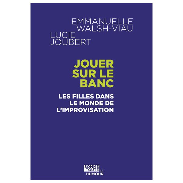 Jouer sur le banc : Les filles dans le monde de l'improvisation