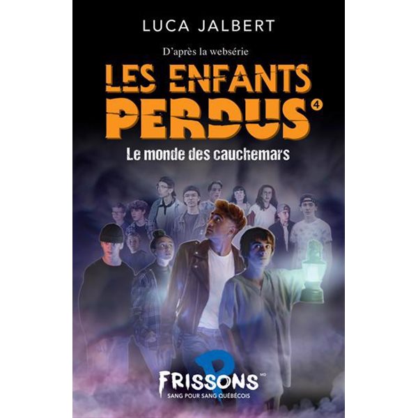 Le monde des cauchemars, Tome 4, Les enfants perdus