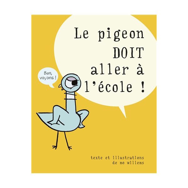 Le pigeon doit aller à l'école !