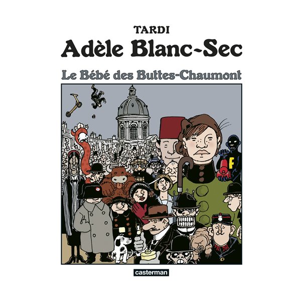 Le bébé des Buttes-Chaumont, Tome 10, Adèle Blanc-Sec