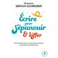 Ecrire pour s'épanouir & kiffer : une découverte de soi, un cheminement intérieur et des bienfaits thérapeutiques