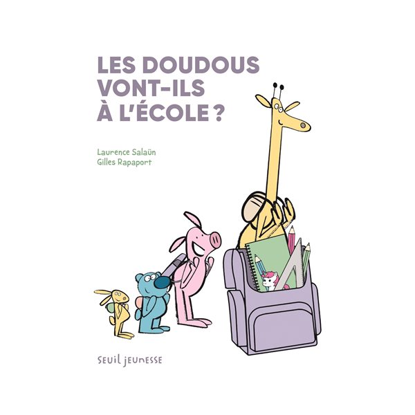 Les doudous vont-ils à l'école ? : une aventure de Yaël et son doudou docteur