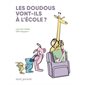 Les doudous vont-ils à l'école ? : une aventure de Yaël et son doudou docteur