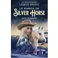 Après la tempête, Tome 2, Le ranch de Silver Horse