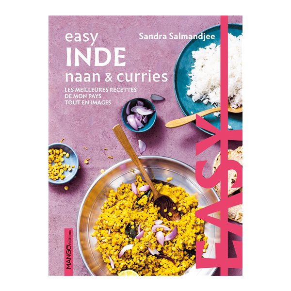 Inde : naan & curries : les meilleures recettes de mon pays tout en images