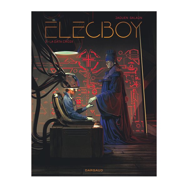 La data croix, Tome 3, Elecboy