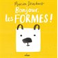 Bonjour, les formes !