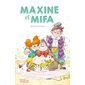 Maxine et Mifa