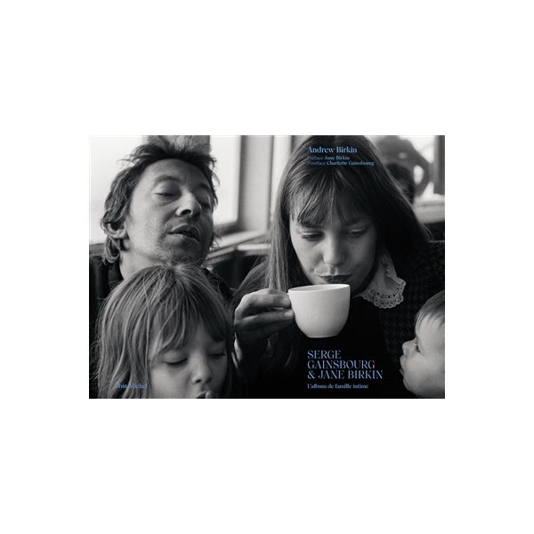 Serge Gainsbourg & Jane Birkin : l'album de famille intime