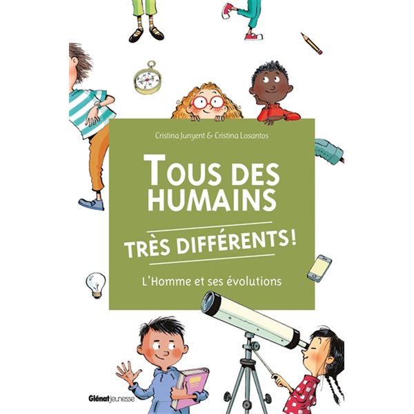 Tous des humains très différents ! : l'homme et ses évolutions