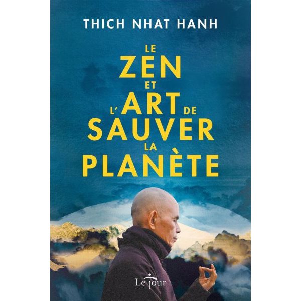 Le Zen et l'art de sauver la planète