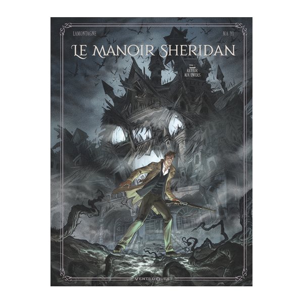 Retour aux enfers,Tome 2, Le manoir Sheridan