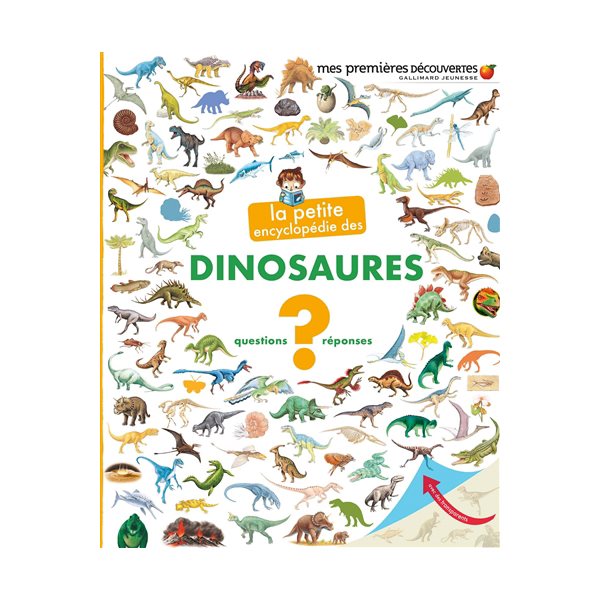 La petite encyclopédie des dinosaures : questions-réponses