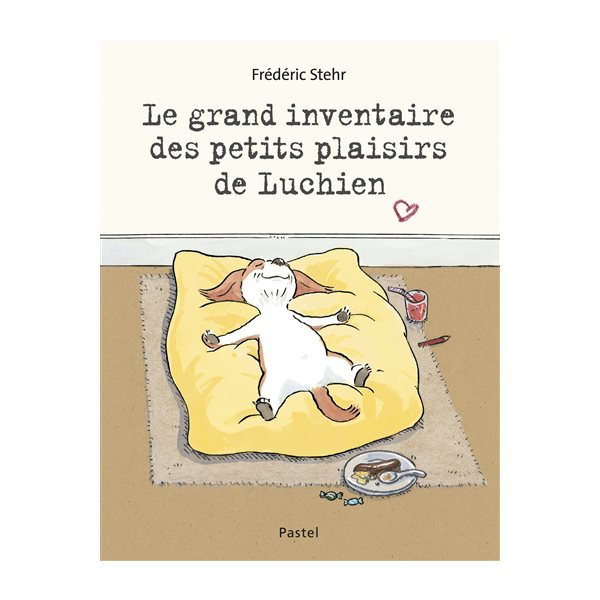 Le grand inventaire des petits plaisirs de Luchien