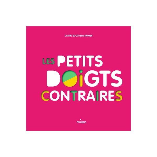 Les petits doigts contraires