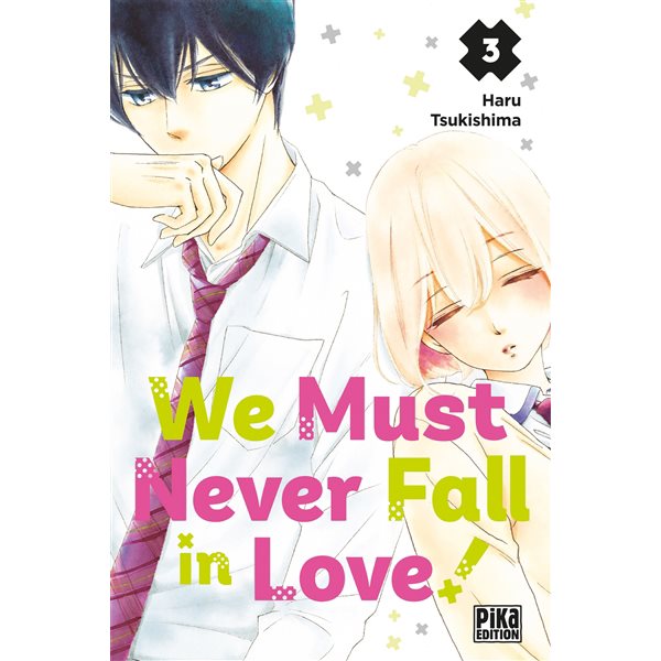 We must never fall in love!, Vol. 3