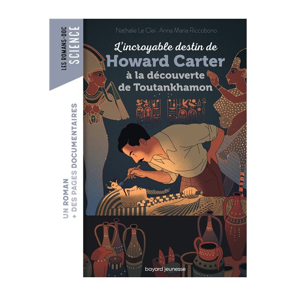 L'incroyable destin de Howard Carter à la découverte de Toutankhamon