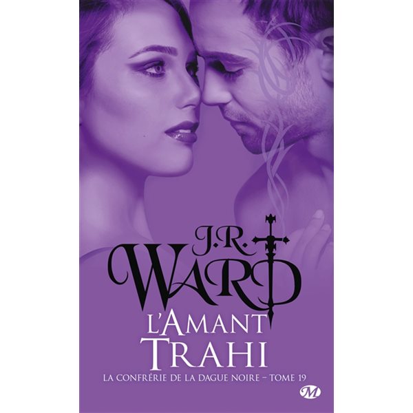 L'amant trahi, Tome 19, La confrérie de la dague noire