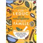 Le guide Leduc de la naturopathie pour toute la famille : enfants, ados, adultes, femmes enceintes, seniors, sportifs... à chacun ses ordonnances naturo