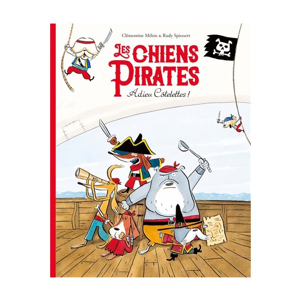 Adieu côtelettes !, Les chiens pirates