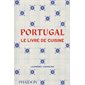 Portugal : le livre de cuisine