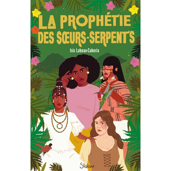 La prophétie des soeurs-serpents