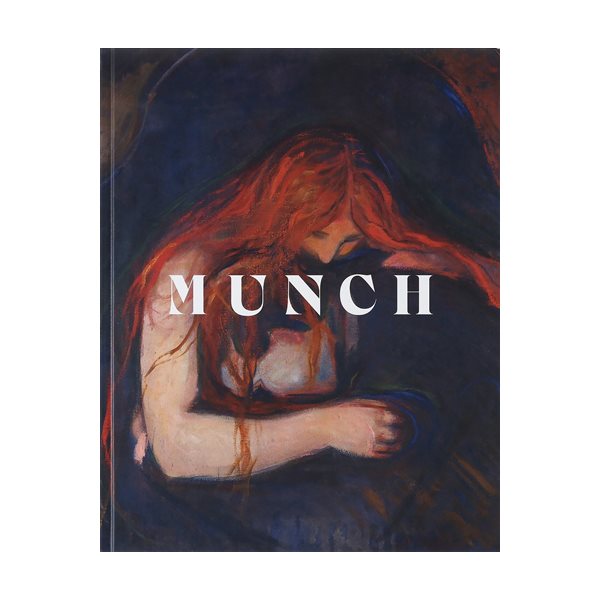 Munch : un poème d'amour, de vie et de mort