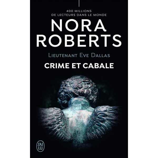 Crime et cabale, Tome 52, Lieutenant Eve Dallas