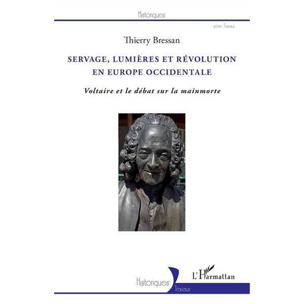 Servage, Lumières et Révolution en Europe occidentale : Voltaire et le débat sur la mainmorte