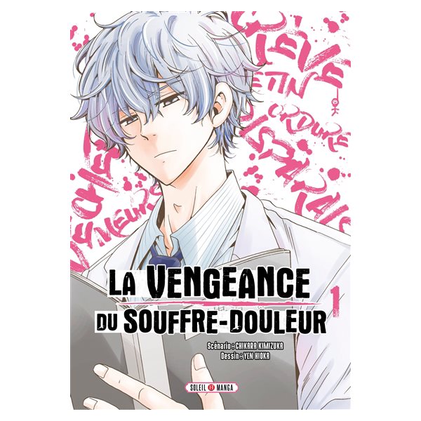 La vengeance du souffre-douleur, Vol. 1