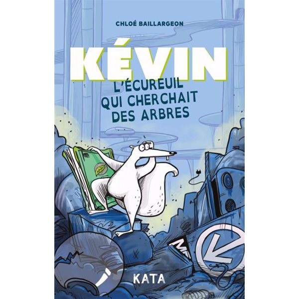 Kévin : L'écureuil qui cherchait des arbres