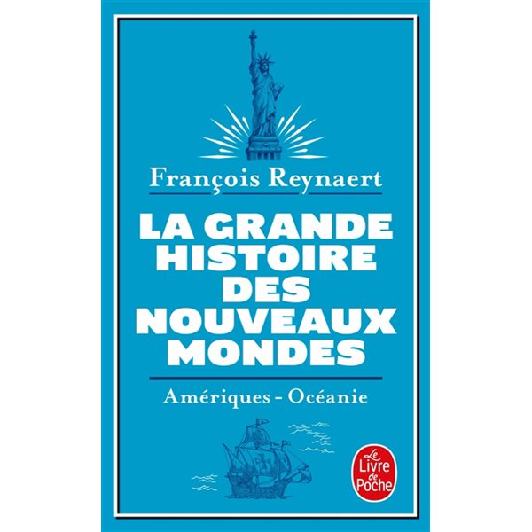 La grande histoire des nouveaux mondes